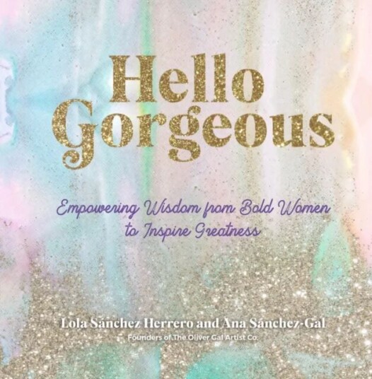 Hello Gorgeous Av Lola Sanchez Herrero, Ana Sanchez-Gal, The Oliver Gal Artist Co.