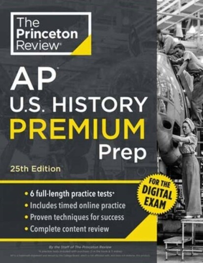 Princeton Review AP U.S. History Premium Prep 25th Edition