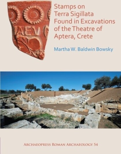 Stamps on Terra Sigillata Found in Excavations of the Theatre of Aptera
