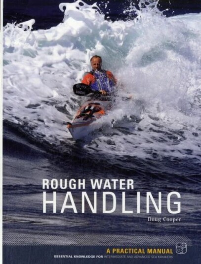 Sea Kayak Rough Water Handling Av Doug Cooper