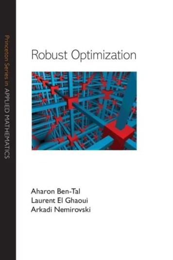 Robust Optimization Av Aharon Ben-Tal, Laurent El Ghaoui, Arkadi Nemirovski
