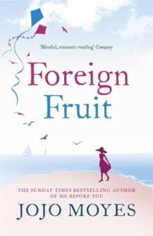 Foreign Fruit Av Jojo Moyes