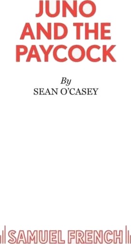 Juno And The Paycock Av Sean O'Casey