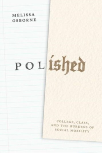 Polished  College, Class, and the Burdens of Social Mobility
