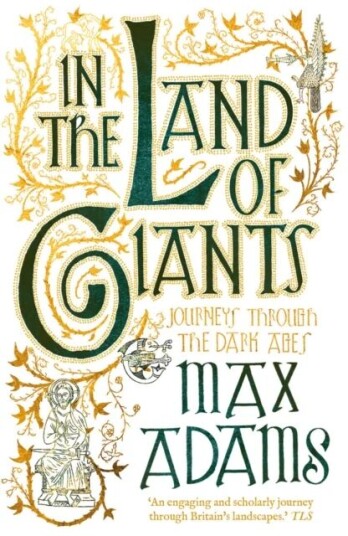In The Land Of Giants Av Max Adams