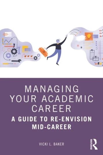 Managing Your Academic Career Av Vicki L. Baker