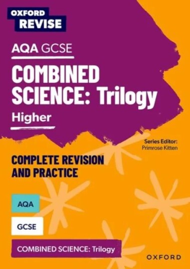 Oxford Revise: Aqa Gcse Combined Science Higher Revision And Exam Practice Av Adam Boxer, Philippa Gardom Hulme, Jo Locke, Helen Reynolds, Alom Shaha,