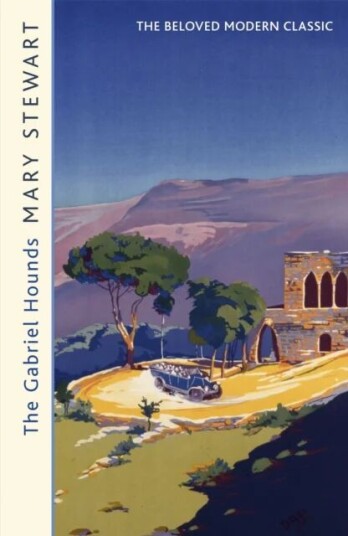 The Gabriel Hounds Av Mary Stewart