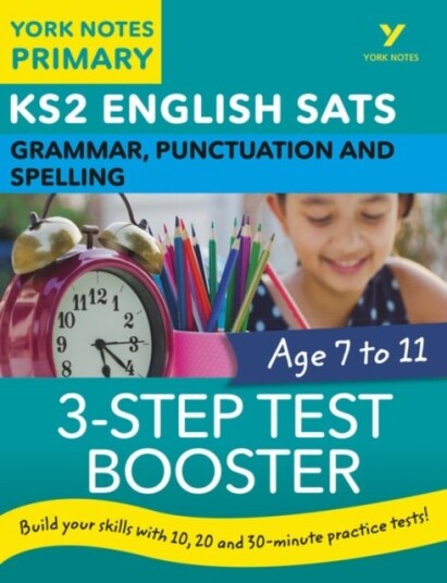 English SATs 3 Step Test Booster Grammar Punctuation and Spellin York Notes for KS2 catch up rev English SATs 3 Step Test Booster Grammar Punctuation and Spellin York Notes for KS2 catch up rev