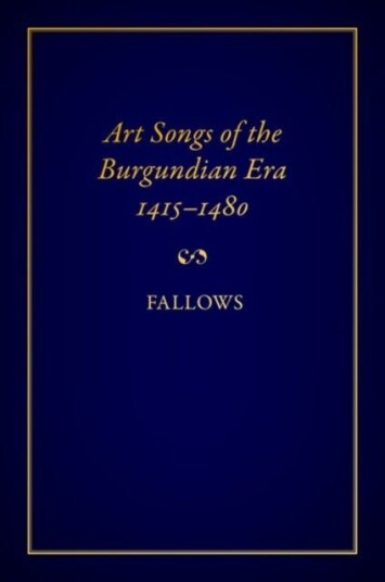 Art Songs of the Burgundian Era 1415 1480