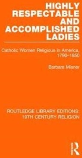 Highly Respectable and Accomplished Ladies Highly Respectable and Accomplished Ladies