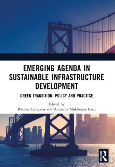 Emerging Agenda in Sustainable Infrastructure Development Emerging Agenda in Sustainable Infrastructure Development