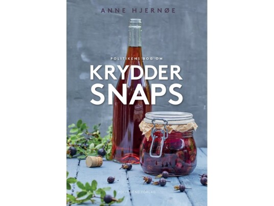 Politikens Bog Om Kryddersnaps | Anne Hjernøe | Språk: Dansk