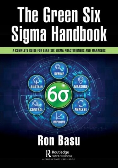The Green Six Sigma Handbook Av Ron Basu