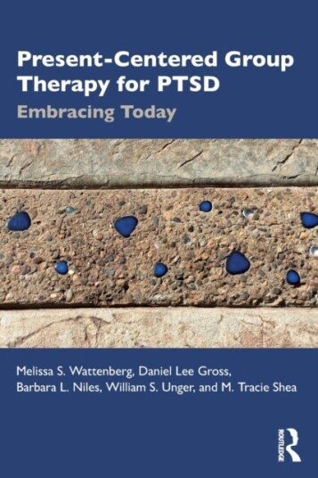 Present-Centered Group Therapy for PTSD Present-Centered Group Therapy for PTSD