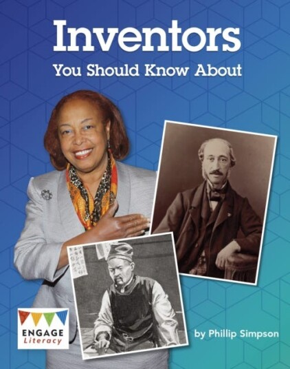 Inventors You Should Know About Inventors You Should Know About