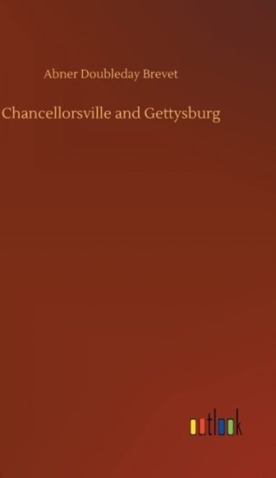 Chancellorsville and Gettysburg