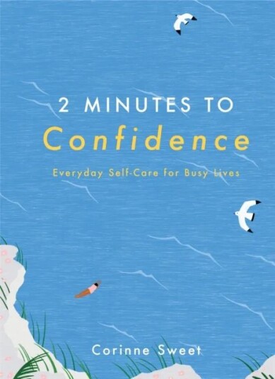 2 Minutes to Confidence av Corinne Sweet