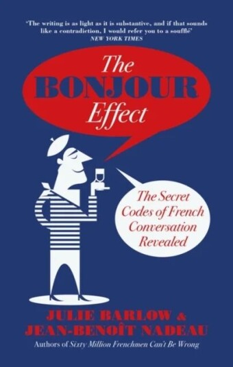 The Bonjour Effect Av Jean-Benoit Nadeau, Julie Barlow