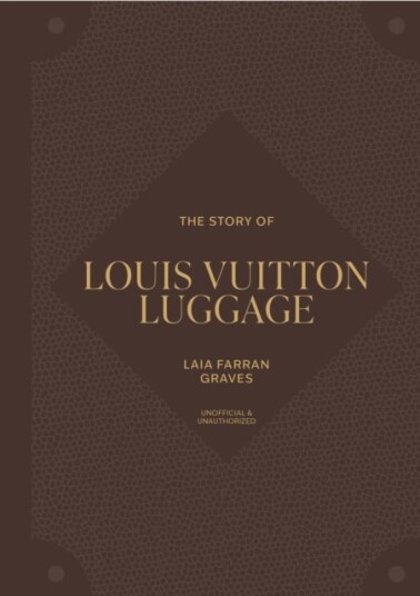 The Story of Louis Vuitton Luggage The Story of Louis Vuitton Luggage