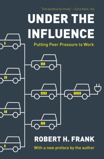 Under The Influence Av Robert H. Frank