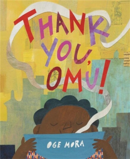 Thank You, Omu! Av Oge Mora