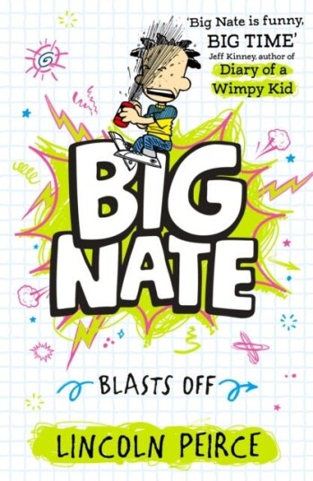 Big Nate Blasts Off Big Nate Blasts Off