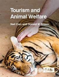 Tourism And Animal Welfare Av Neil (University Of Otago New Zealand) Carr, Donald (Cambridge University Uk) Broom