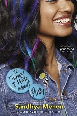 10 Things I Hate About Pinky Av Sandhya Menon