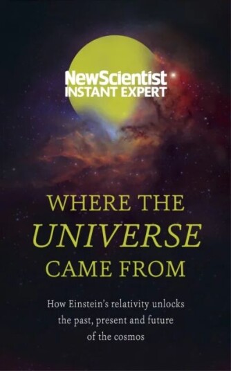 Where The Universe Came From Av New Scientist
