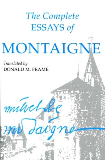 The Complete Essays Of Montaigne Av Michel Eyquem Montaigne
