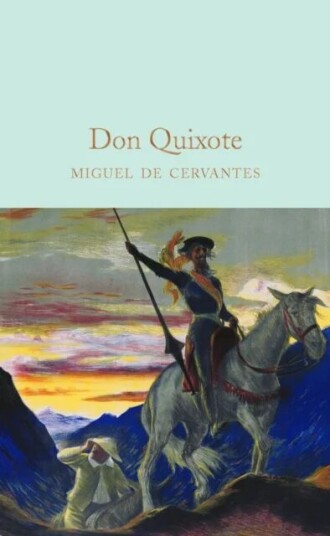 Don Quixote Av Miguel De Cervantes Don Quixote Av Miguel De Cervantes