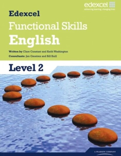 Edexcel Level 2 Functional English Student Book Av Clare Constant, Keith Washington