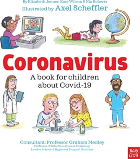 Coronavirus and Covid: A book for children about the pandemic