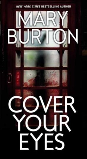 Cover Your Eyes Av Mary Burton