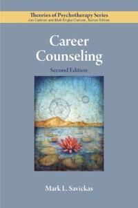 Career Counseling Av Mark L. Savickas Career Counseling Av Mark L. Savickas