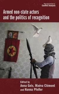 Armed Non-State Actors And The Politics Of Recognition