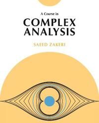 A Course In Complex Analysis Av Saeed Zakeri