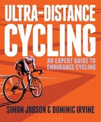 Ultra-Distance Cycling Av Simon Jobson, Dominic Irvine
