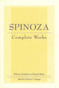 Spinoza, Baruch Spinoza: Complete Works