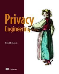 Privacy Engineering Av Nishant Bhajaria Privacy Engineering Av Nishant Bhajaria