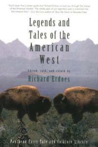 Legends And Tales Of The American West Av Richard Erdoes