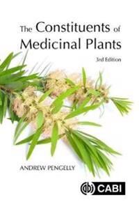 The Constituents Of Medicinal Plants Av Dr Andrew (Maryland University Of Integr Pengelly The Constituents Of Medicinal Plants Av Dr Andrew (Maryland University Of Integr Pengelly