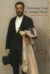 Edgington Erin Fashioned Texts and Painted Books