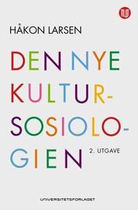 Den Nye Kultursosiologien Av Håkon Larsen