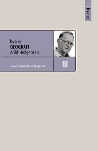 Hva Er Geografi Av Arild Holt-Jensen