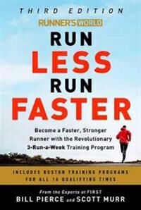 Runner'S World Run Less, Run Faster Av Bill Pierce, Scott Murr