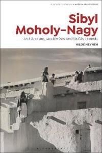 Sibyl Moholy-Nagy Av Hilde Heynen