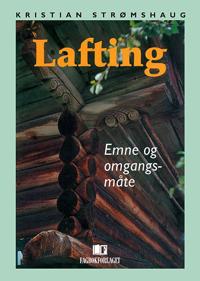 Lafting Av Kristian Strømshaug Lafting Av Kristian Strømshaug