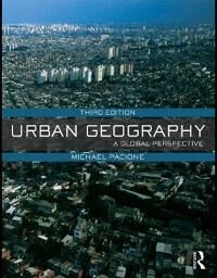 Urban Geography Av Michael (University Of Strathclyde Scotland U.K.) Pacione